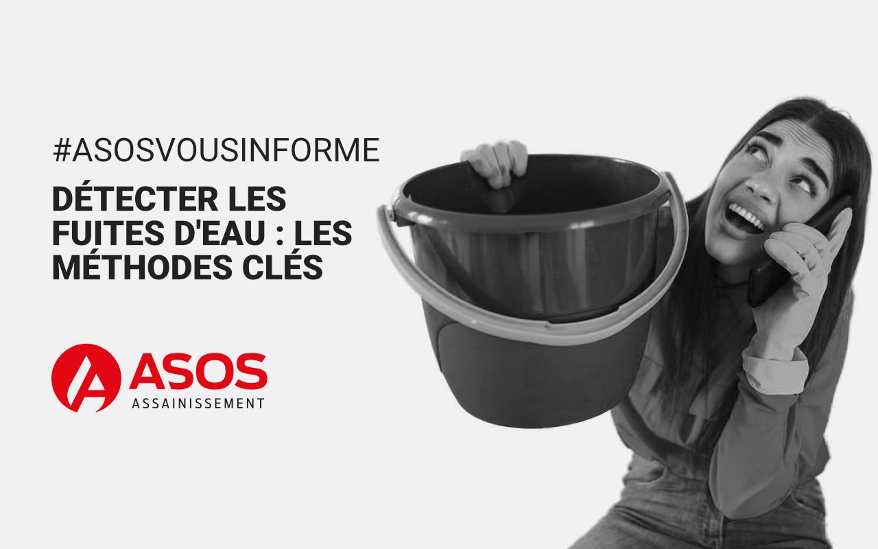 Recherche de Fuite d'eau : Les Méthodes Clés