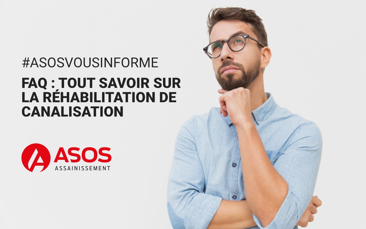 FAQ : Tout savoir sur la réhabilitation de canalisation