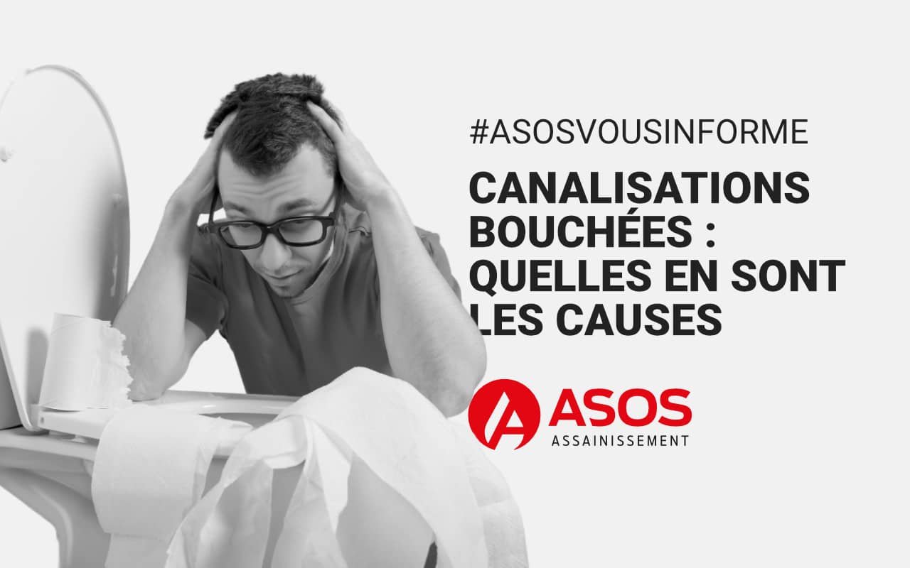 Canalisations bouchées : quelles en sont les principales causes