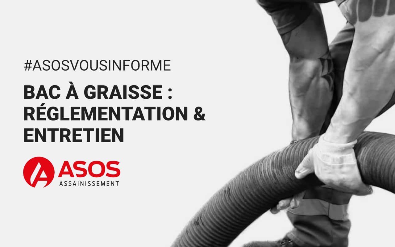 Bac à graisse : réglementation & entretien