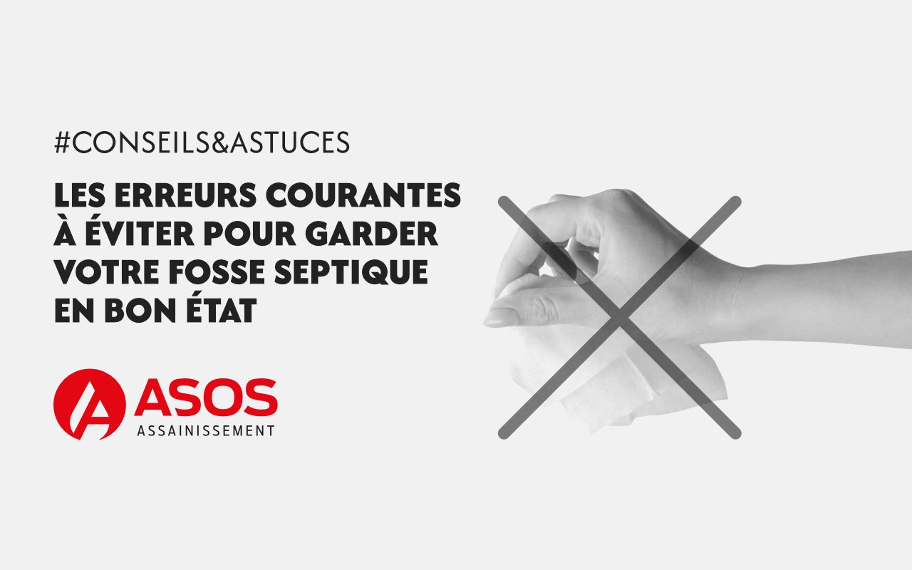 Les erreurs courantes à éviter pour garder votre fosse septique en bon état